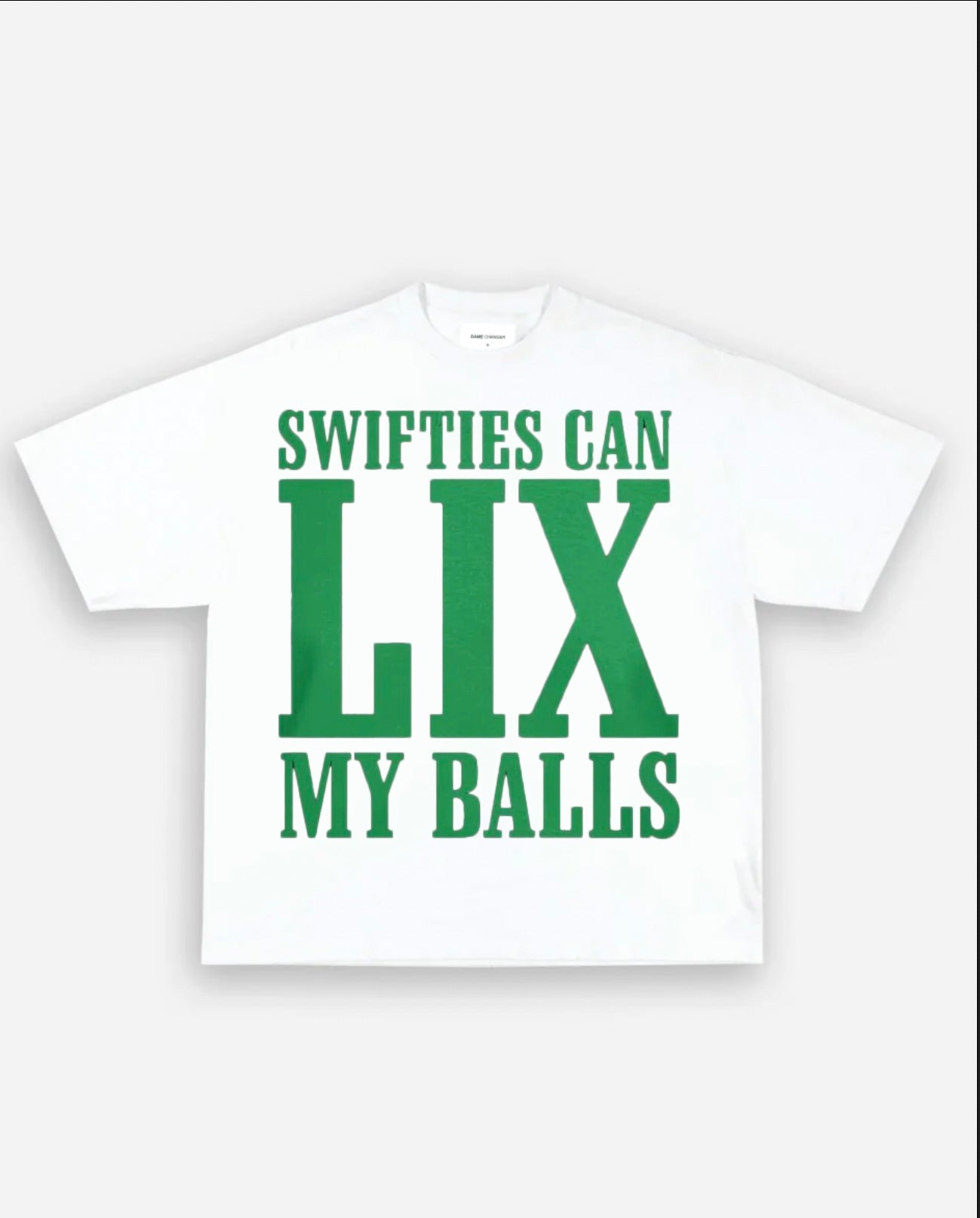 SWIFTIES CAN LIX MY BALLS TEE