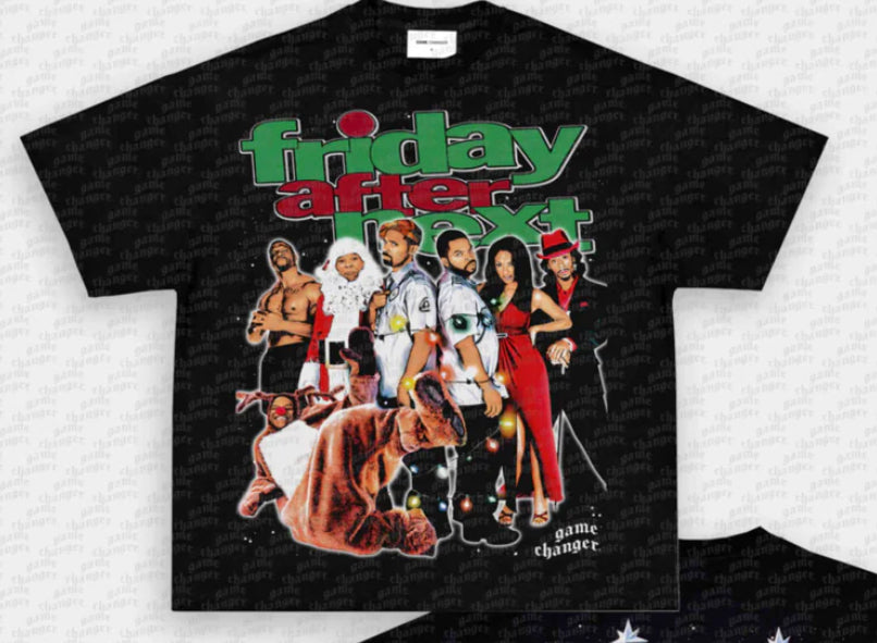FRIDAY AFTER NEXT TEE