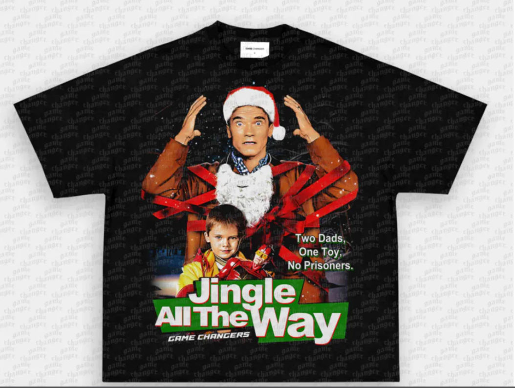 JINGLE ALL THE WAY TEE