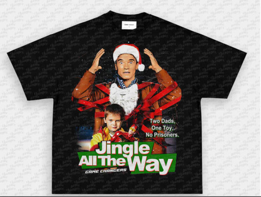 JINGLE ALL THE WAY TEE